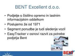 bent excellent d o o