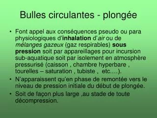 bulles circulantes plong e