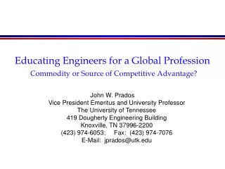 Educating Engineers for a Global Profession Commodity or Source of Competitive Advantage?