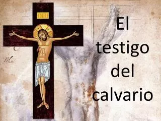 el testigo del calvario