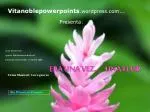 Vitanoblepowerpoints .wordpress... Presenta: - slide 1
