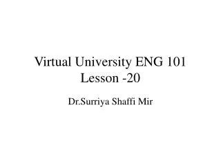 Virtual University ENG 101 Lesson -20