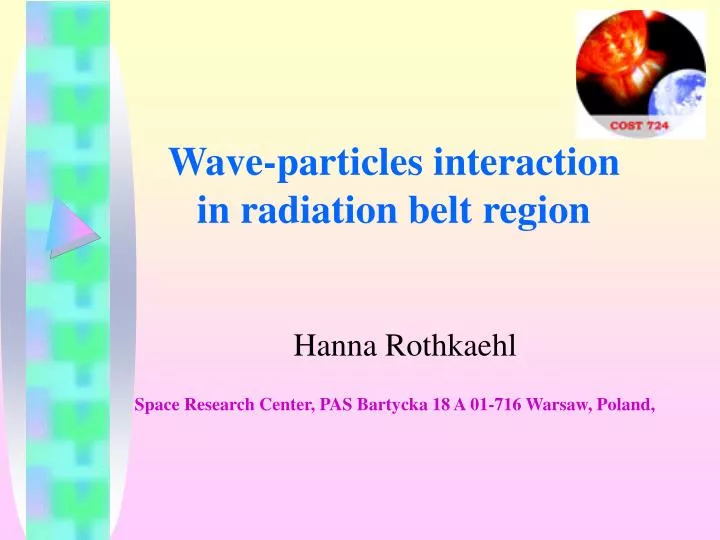 wave particle s interaction in radiation belt region