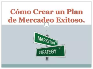 c mo crear un plan de mercadeo exitoso