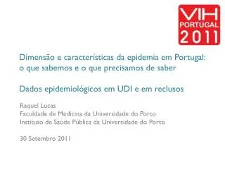 Raquel Lucas Faculdade de Medicina da Universidade do Porto