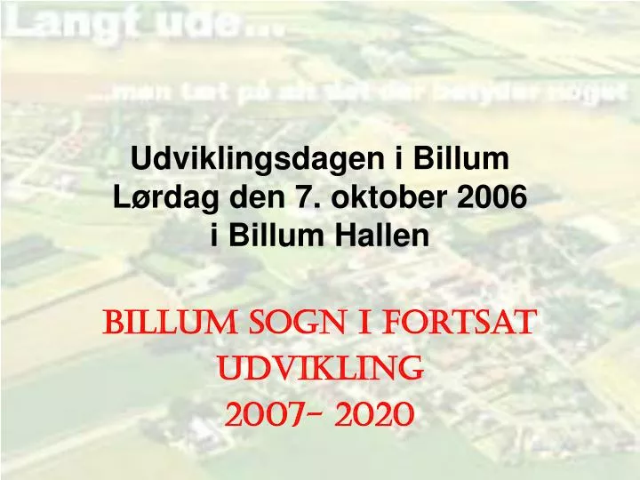 udviklingsdagen i billum l rdag den 7 oktober 2006 i billum hallen