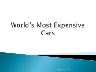 World’s Most Expensive Cars