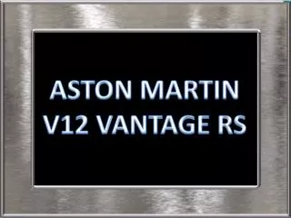 ASTON MARTIN V12 VANTAGE RS