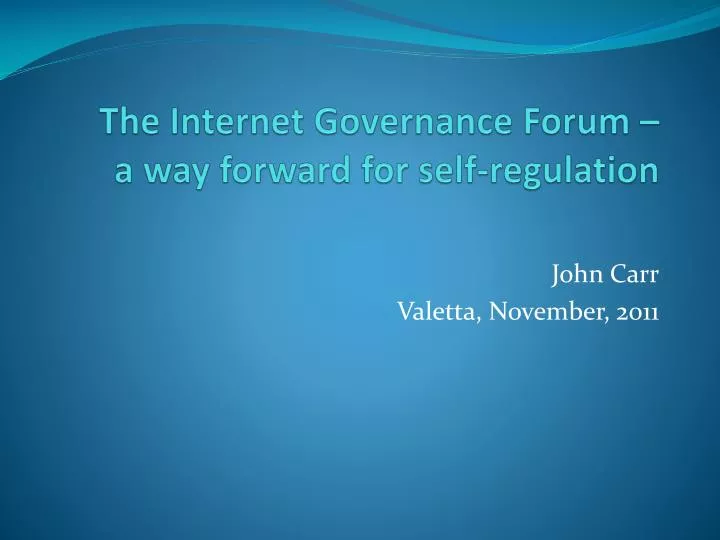 the internet governance forum a way forward for self regulation