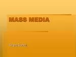 MASS MEDIA - slide 1