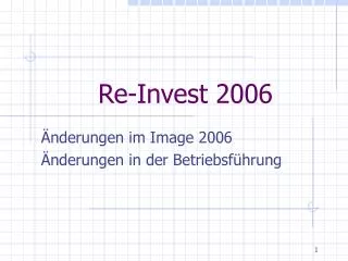 re invest 2006