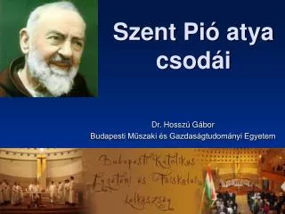szent pi atya csod i