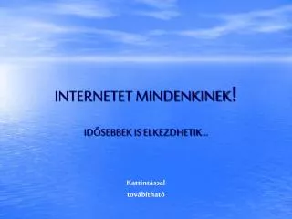 internetet mindenkinek