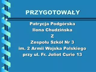 przygotowa y