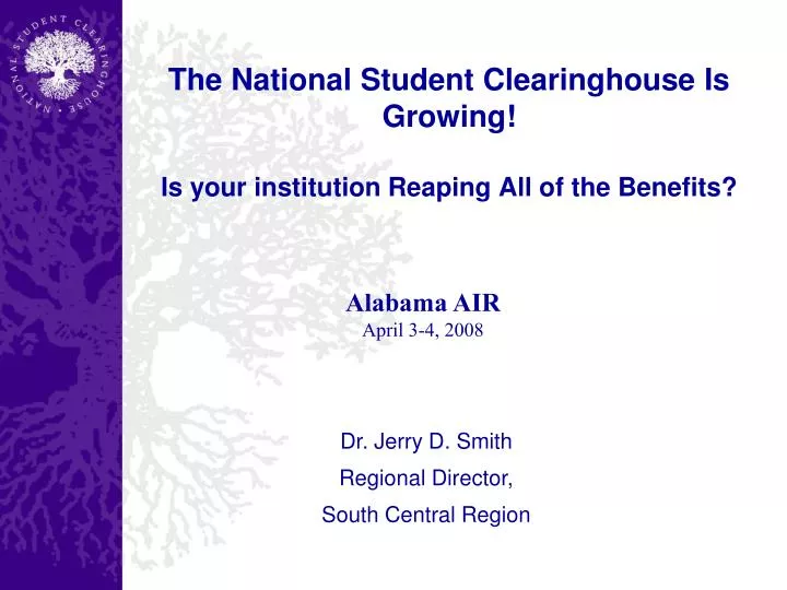the national student clearinghouse is growing is your institution reaping all of the benefits