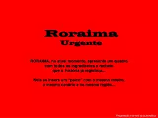 roraima urgente