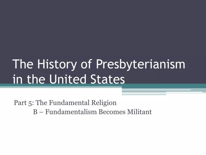 the history of presbyterianism in the united states
