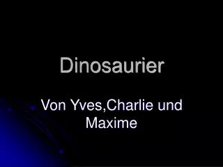 dinosaurier