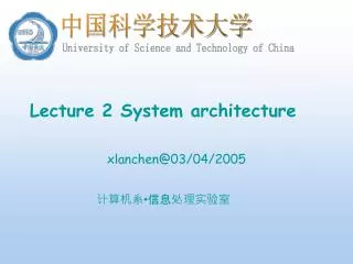 Lecture 2 System architecture