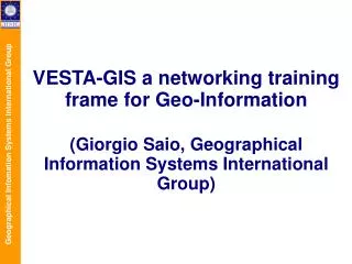 VESTA-GIS a networking training frame for Geo-Information