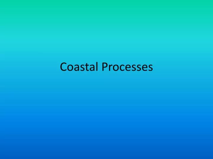 coastal processes