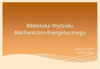 biblioteka wydzia u mechaniczno energetycznego
