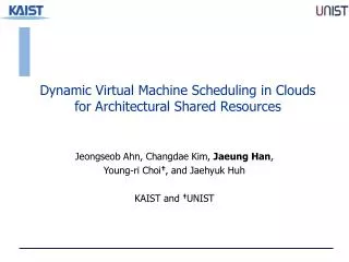 Dynamic Virtual Machine Scheduling in Clouds for Architectural Shared Resources