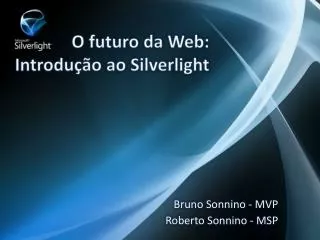 o futuro da web introdu o ao silverlight