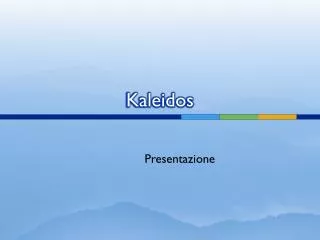 kaleidos