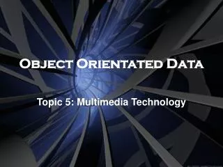 Object Orientated Data