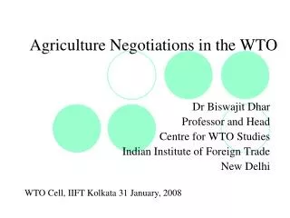 Agriculture Negotiations in the WTO