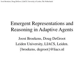 Emergent Representations and Reasoning in Adaptive Agents