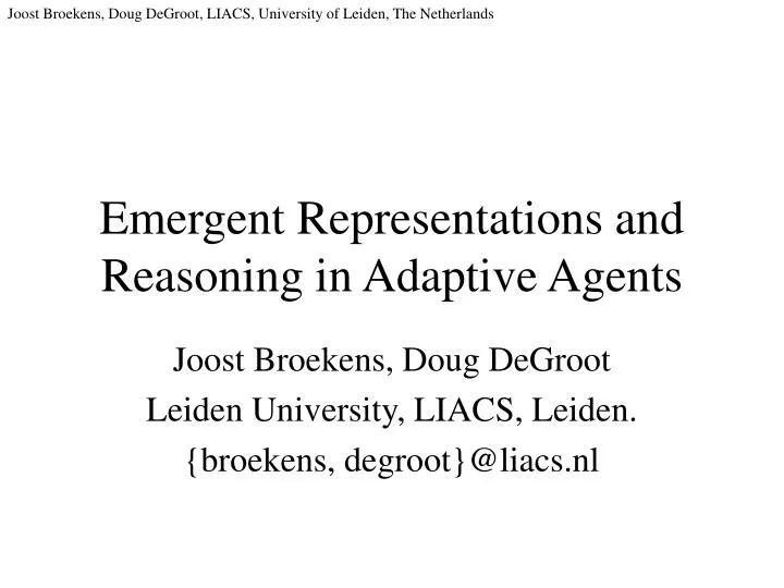 emergent representations and reasoning in adaptive agents