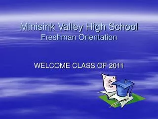 Minisink Valley High School Freshman Orientation