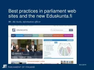 Best practices in parliament web sites and the new Eduskunta.fi