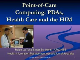 Point-of-Care Computing: PDAs, Health Care and the HIM