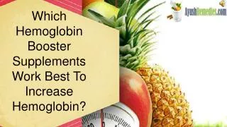 Which Hemoglobin Booster Supplements Work Best To Increase H