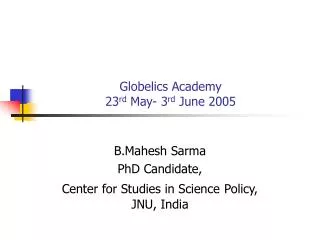 Globelics Academy 23 rd May- 3 rd June 2005