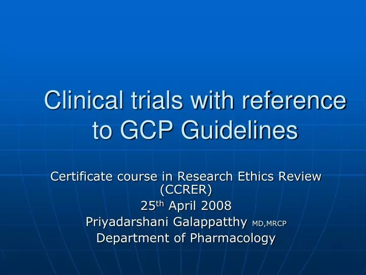 clinical trials with reference to gcp guidelines