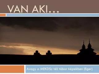 van aki