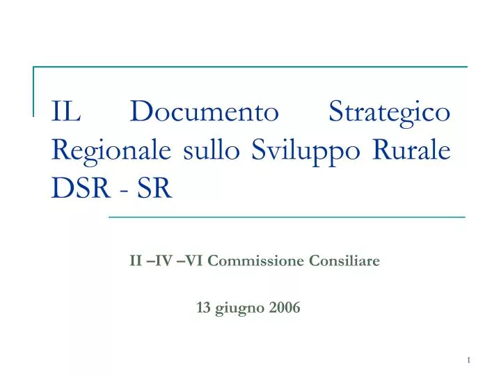 il documento strategico regionale sullo sviluppo rurale dsr sr