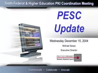Tenth Federal &amp; Higher Education PKI Coordination Meeting