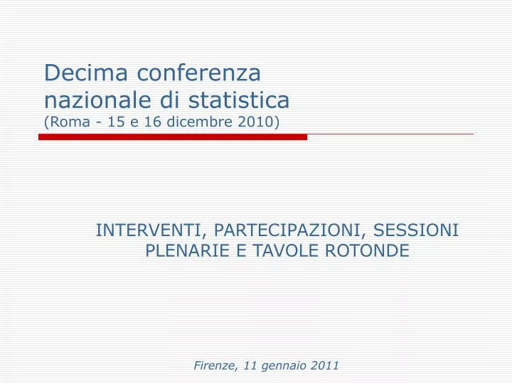 decima conferenza nazionale di statistica roma 15 e 16 dicembre 2010
