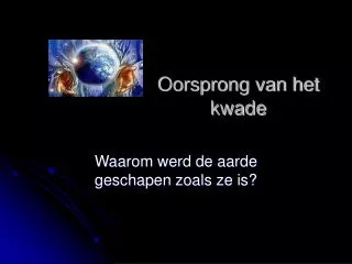 oorsprong van het kwade