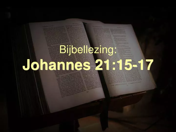 bijbellezing johannes 21 15 17