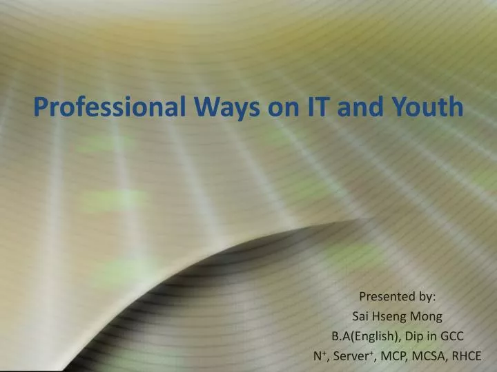 professional ways on it and youth