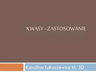 kwasy zastosowanie
