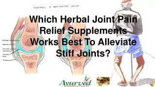 Which Herbal Joint Pain Relief Supplements Works Best To All