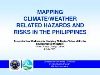 MAPPING CLIMATE/WEATHER RELATED HAZARDS AND RISKS IN THE PHILIPPINES