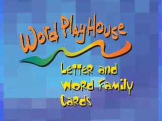 Word PlayHouse Kit Includes :